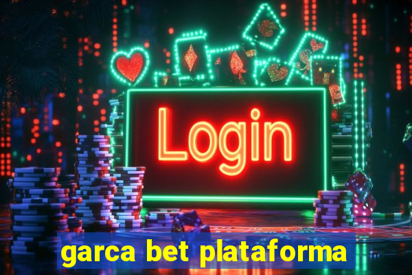 garca bet plataforma